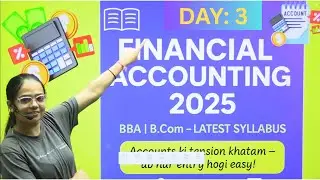 Financial Accounting | DAY-3 | Golden Rules |  BBA//B.Com| 'AB HAR ENTRY HOGI AASAN SERIES'|#bbabcom