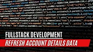 Fullstack Portfolio Project: Refresh Account Details Data After Editing