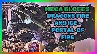 [Review] Mega Blocks Dragons of fire and ice set 9889 - Fire Portal