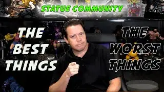 The BEST & WORST Things about the STATUE COMMUNITY!
