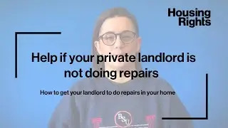 Help if your landlord is not doing repairs | housing advice | Housing Rights