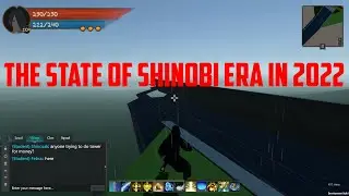 The State Of Shinobi Era In 2022
