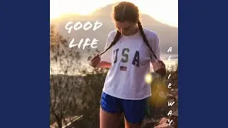 Good Life