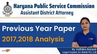 Haryana Public Service Commission | Assistant District Attorney | PYP (2017 and 2018) Analysis