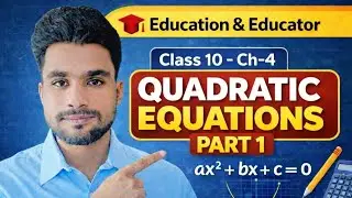 Class 10 Maths Chapter 4 Quadratic Equations Full Explanation | All Methods | Chetan Sir | #video ||