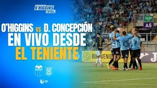 🔵 EN VIVO FÚTBOL CHILENO | O'Higgins vs Deportes Concepción | Fecha 1 | O'Higgins Total Reacts