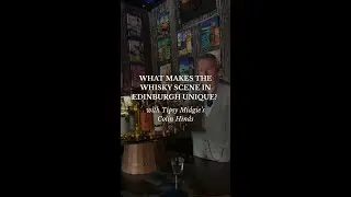 What makes the Edinburgh whisky scene unique? - Tispy Midgie's Colin Hinds