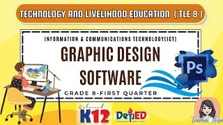 ENHANCED K-12 -TLE 8 (ICT-1ST QTR) GRAPHIC DESIGN SOFTWARE