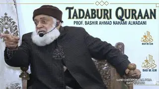 TADABURI QURAN/ gund checkpora/ prof.bashir ah nahami almadani/ 1/2/2026