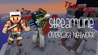 Overcast Network 07: Streamline w/ Dax