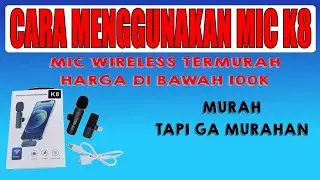 Cara mudah menggunakan mic wereless K8/tutorial lengkap, @omdea
