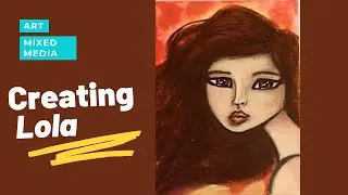 Mixed Media on Canvas ~ Creating Lola ~ Erin Murphy Art