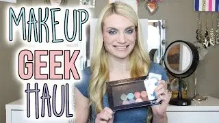 MAKEUP GEEK HAUL | SPRING 2016 |