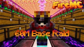 The 60+ Million FireMC Base Raid 18+ Spawners @PSD1