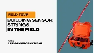 FieldTemp Building Sensor Strings in the Field