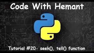 Tutorial #20- Seek(), tell() in python | lesson for beginners