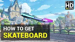 How to Get Whirlwind Skateboard | Ragnarok X: Next Generation