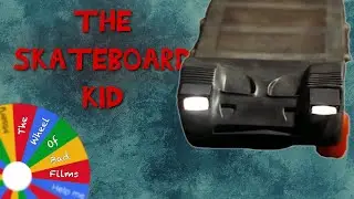 The skateboard kid | WHEEL OF BAD FILMS