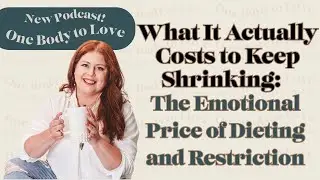 What It Actually Costs to Keep Shrinking: The Emotional Price of Dieting and Restriction
