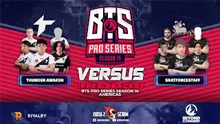 Thunder Awaken vs 5RATFORCESTAFF - BTS Pro Series Season 14: Americas - Playoffs - UB - BO3