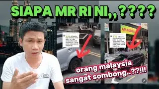 SIAPA MR RI INI, KENAPA CAKAP MALAYSIA SOMBONG,,??AKHIRNYA KENA SAOUND..!!!