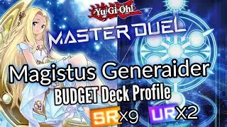 Magistus Generaider BUDGET Deck Profile Yugioh! Master Duel [9SR/2UR] F2P