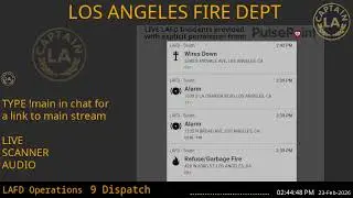 LAFD - *LIVE* Los Angeles Fire Department SCANNER Radio // FIRE & EMS // 23-Feb-2026 // LA CAPTAIN