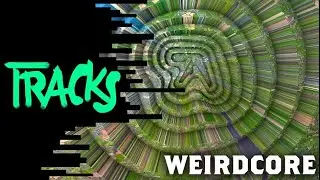 Weirdcore - Tracks - ARTE