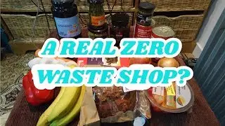 What Does a Zero Waste Food Shop Actually Look Like?