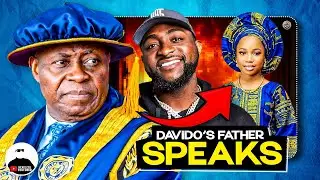 Davido's Father Speaks on DNA Wahala. Secrets Revealed || FULL GIST