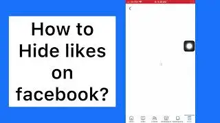 How to hide likes on Facebook App