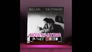 Planet Music. 11. Billy Joel - The Stranger