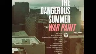 The Dangerous Summer - Waves (With Lyrics)