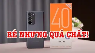 Mở hộp Tecno Spark 40 Pro Plus: GIÁ RẺ NHƯNG QUÁ CHẤT!