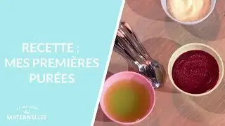 Recette : mes premières purées - La Maison des maternelles #LMDM