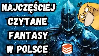 NAJPOPULARNIEJSZE KSIĄŻKI FANTASY W POLSCE 🧙
