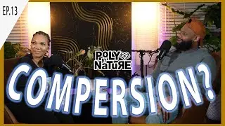 EP. 13 Poly By Nature: What is Compersion?