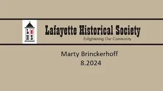 Oral History: Marty Brinckerhoff -- August, 2024