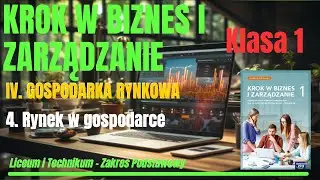 KROK w BIZNES i ZARZĄDZANIE 1| Dział IV. Roz.4:Rynek w gospodarce #biznes #liceum #budżet #technikum