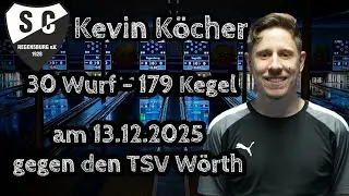 179 Kegel – 30 Wurf | Kevin Köcher | Bezirksoberliga Oberpfalz Kegeln Classic 2025/2026