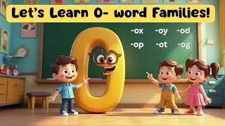 Learn O-Family Word Families! | OT, OX, OY, OP, OG, OD Words for Kids | Phonics & Reading Fun