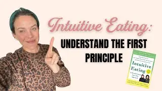 INTUITIVE EATING PRINCIPLES SERIES #1: Reject the Diet Mentality & How to Do it