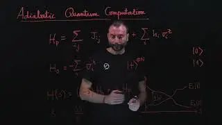Quantum Algorithms for Optimization - Lecture 5: Adiabatic Quantum Computation