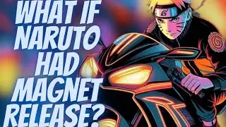 What if Naruto had Magnet Release?