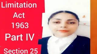 Section 25 Limitation Act, 1963 #section25limitationact #limitationact1963