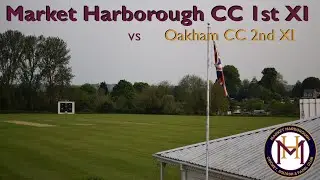 Market Harborough CC 1st XI vs Oakham CC 2nd XI