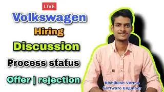 Volkswagen hiring process discussion offer rejection interview preparation perk of it company