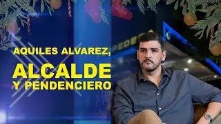 VASM -  Aquiles Álvarez , Alcalde y pendenciero