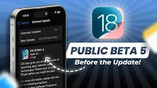 iOS 18 Public Beta 5 & Beta 7 - Watch This Before The Update!