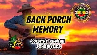 Back Porch Memory 🌅 | Country Reggae Vibes (Chill Island Story)